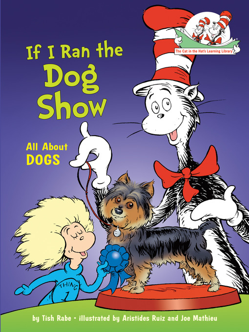 Title details for If I Ran the Dog Show by Tish Rabe - Wait list